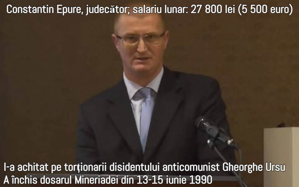 Constantin Epure, judecător; salariu lunar: 27 800 lei (5 500 euro)